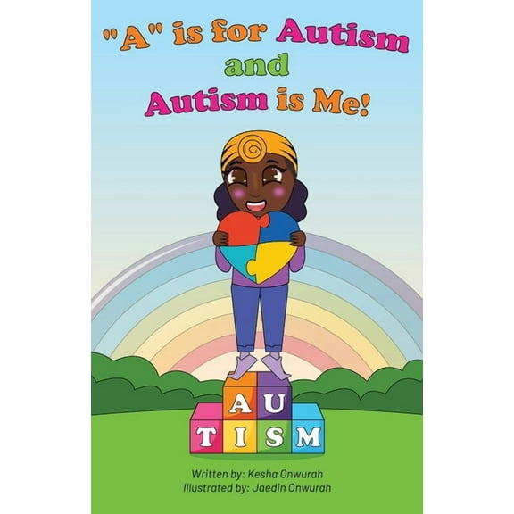 "A" is for Autism and Autism is Me!, (Paperback)