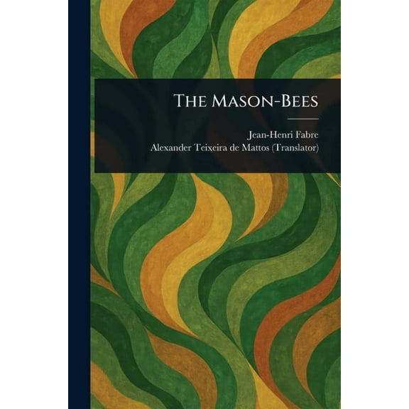 The Mason-Bees, (Paperback)