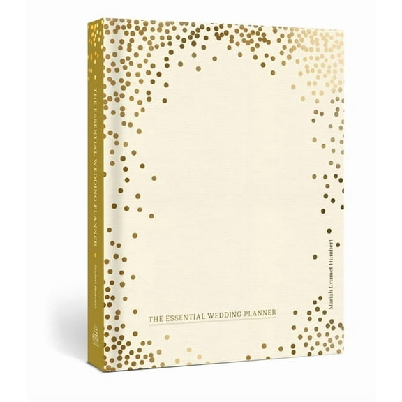 The Essential Wedding Planner: Every Checklist, Tool, and Tip Needed to Plan the Perfect Day, (Hardcover)
