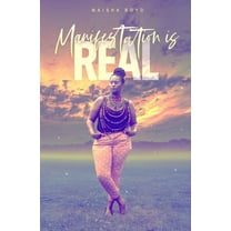 Manifestation Is Real (Paperback)