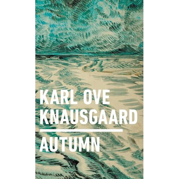 Pre-Owned Autumn (Hardcover 9780399563300) by Karl Ove Knausgaard