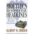 thumbnail image 4 of Bioethics Beyond the Headlines: Who Lives? Who Dies? Who Decides?, 4 of 4