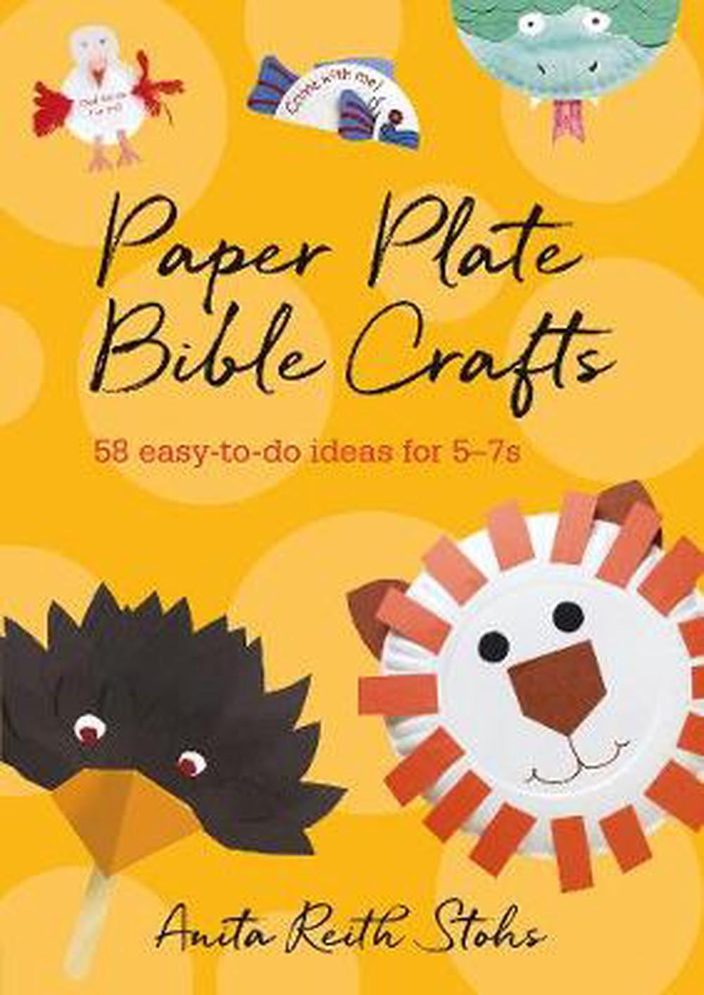 Paper Plate Bible Crafts 58 EasyToDo Ideas for 57s. Anita Reith