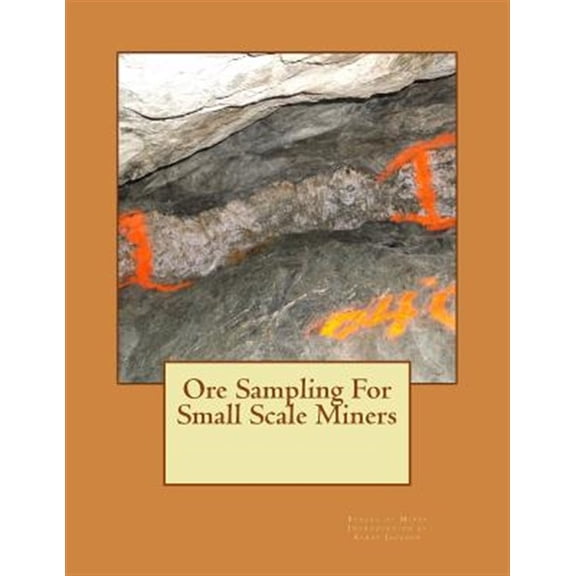 Pre-Owned Ore Sampling for Small Scale Miners