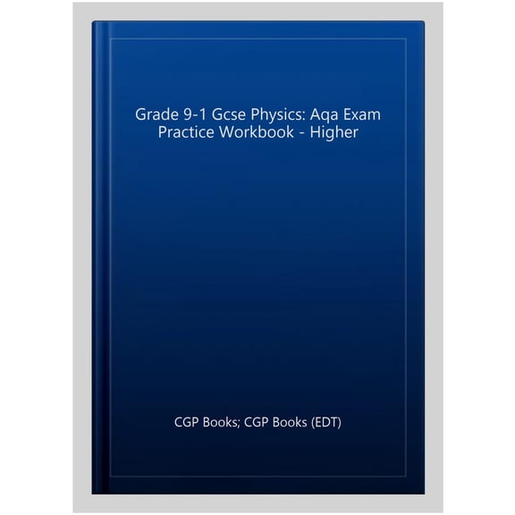 Pre-Owned Grade 9-1 Gcse Physics: Aqa Exam Practice Workbook - Higher