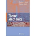 thumbnail image 1 of Pre-Owned Tissue Mechanics (Hardcover) 0387368256 9780387368252, 1 of 1