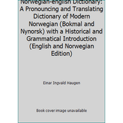Norwegian-english Dictionary: A Pronouncing and Translating Dictionary of Modern Norwegian (Bokmal and Nynorsk) with a Historical and Grammatical Introduction (English and No..., Used [Hardcover]