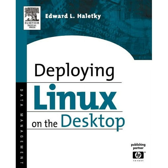 Deploying Linux on the Desktop (Paperback)