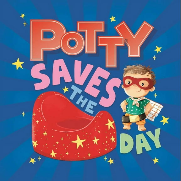 Potty Saves the Day, (Board Book)