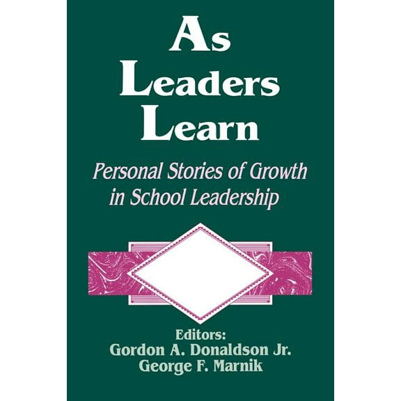 As Leaders Learn: Personal Stories of Growth in School Leadership, (Paperback)