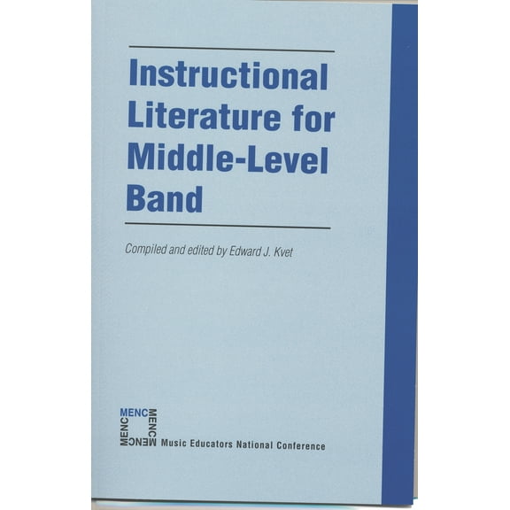 Pre-Owned Instructional Literature for Middle Level Band (Paperback) 1565450957 9781565450950