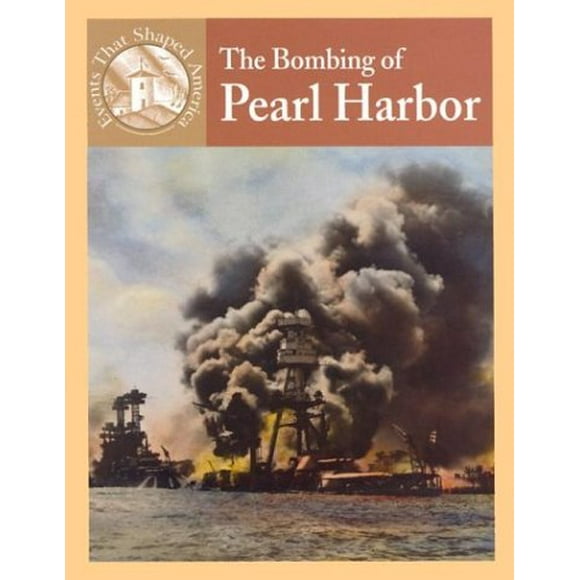 The Bombing of Pearl Harbor Events That Shaped America , Pre-Owned Library Binding 0836833929 9780836833928 Sabrina Crewe, Michael V. Uschan