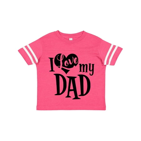 

Inktastic I Love My Dad Gift Toddler Boy or Toddler Girl T-Shirt