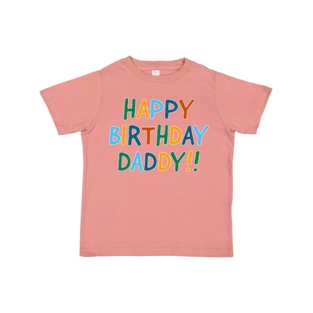 

Inktastic Happy Birthday Daddy!! Gift Toddler Boy or Toddler Girl T-Shirt