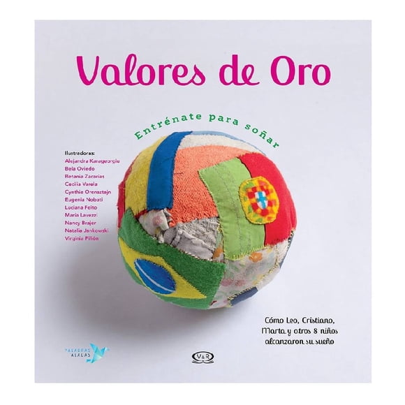 Valores de Oro, Entrénate para Soñar VR Editoras, SA de CV Cristina Núñez Pereira y Rafael Romero Valcárcel