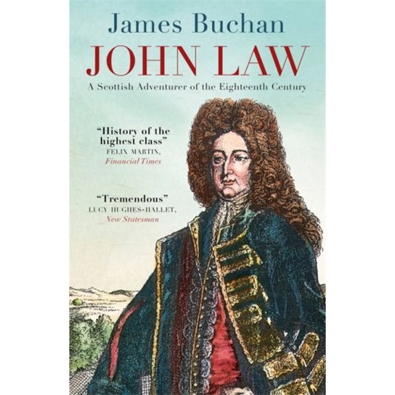 Pre-Owned John Law : A Scottish Adventurer of the Eighteenth Century (Paperback)