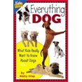 thumbnail image 1 of Pre-Owned Everything Dog: What Kids Really Want to Know about Dogs (Kids Faqs) (Hardcover) 1559718390 9781559718394, 1 of 1