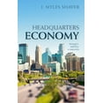 thumbnail image 1 of Pre-Owned Headquarters Economy: Managers, Mobility, and Migration (Hardcover) 0198828918 9780198828914, 1 of 1