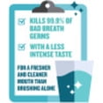 thumbnail image 5 of Listerine Zero Alcohol-Free Mouthwash, Cool Mint, 3.2 fl. oz, 5 of 7