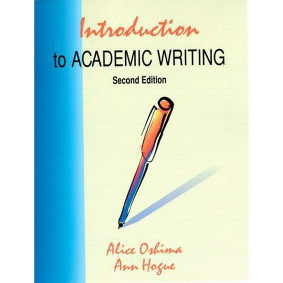 Pre-Owned Introduction to Academic Writing, Second Edition (The Longman Academic Writing Series) (Paperback) 020169509X 9780201695090