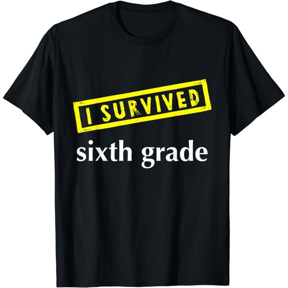 I Survived Sixth 6th Grade Kids Graduation Teacher Present T-Shirt