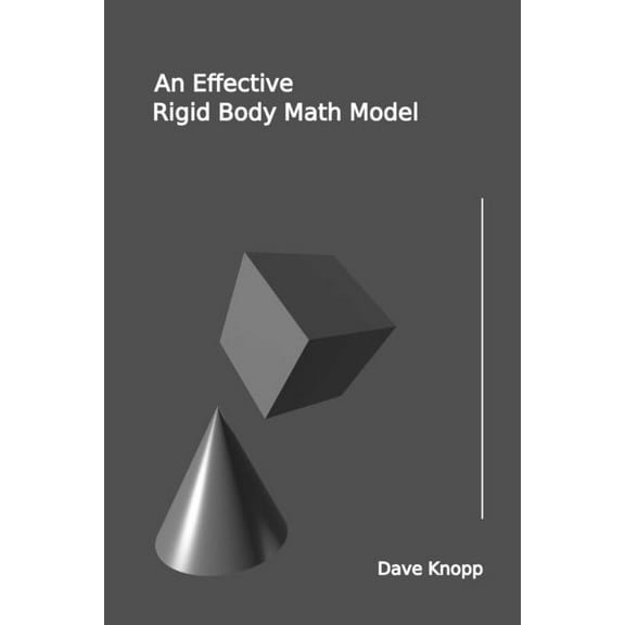 An Effective Rigid Body Math Model (Paperback)