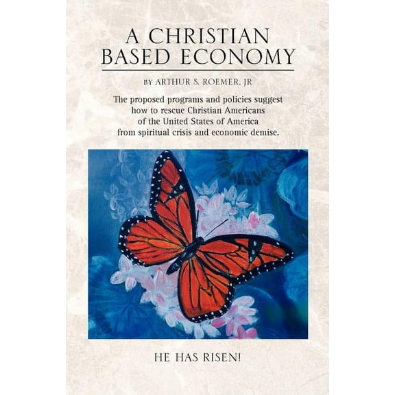 A Christian Based Economy (Paperback)