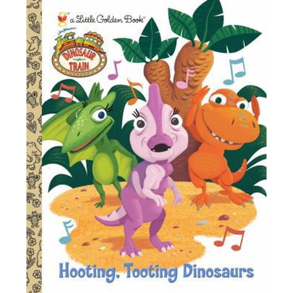 Pre-Owned Hooting, Tooting Dinosaurs (Dinosaur Train) (Little Golden Book) (Hardcover) 037586153X 9780375861536