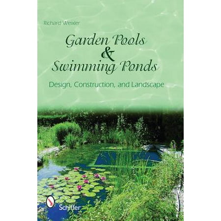 Garden Pools and Swimming Ponds : Building, Planting,