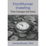 FrontRunner Investing: Time Changes the Rules (Paperback)