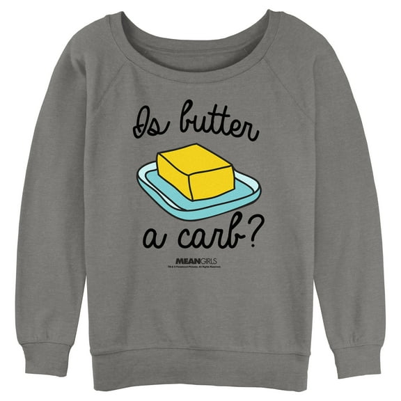Junior's Mean Girls Is Butter a Carb? Sweatshirt Gray Heather Medium