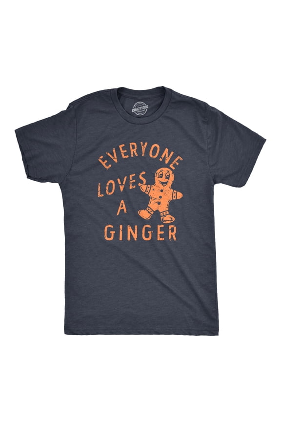 Mens Everyone Loves A Ginger T Shirt Funny Xmas Gingerbread Man Joke Tee for Guys Graphic Tees