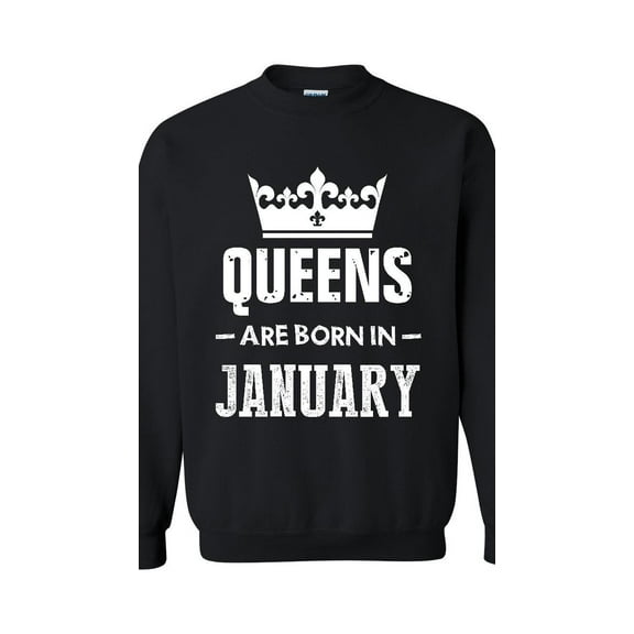 Women Sweatshirts and Hoodies - Birthday Gift Queens Are Born in January