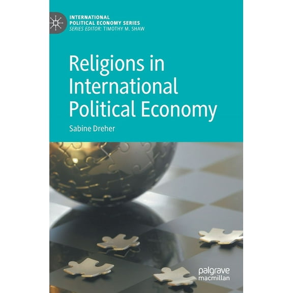International Political Economy Religions in International Political Economy, (Hardcover)