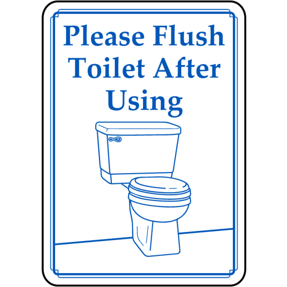 Please Flush Toilet After Using Safety Notice Signs For Work Place