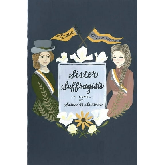 Sister Suffragists, (Paperback)