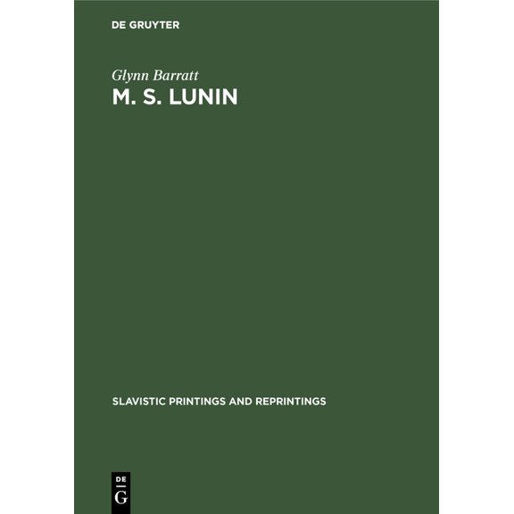 Slavistic Printings and Reprintings M. S. Lunin: Catholic Decembrist, Book 272, (Hardcover)