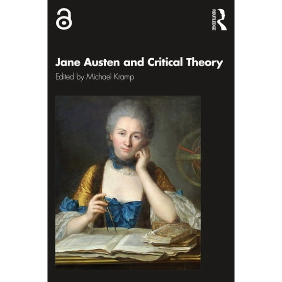 Jane Austen and Critical Theory, (Paperback)