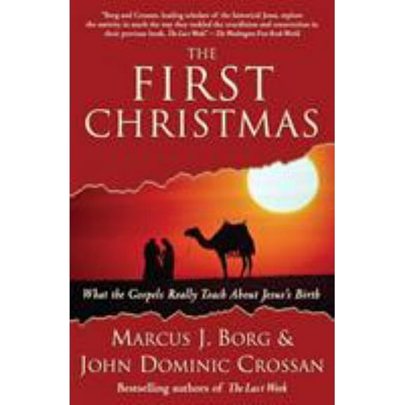 Pre-Owned The First Christmas: What the Gospels Really Teach about Jesus's Birth (Paperback) 0061430714 9780061430718
