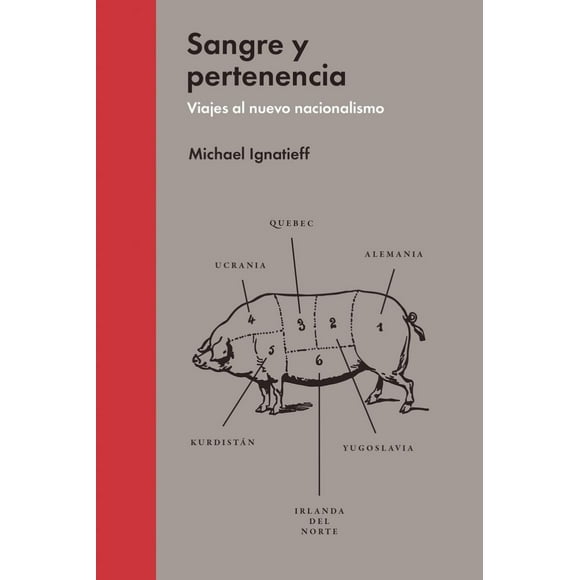 SANGRE Y PERTENENCIA. VIAJE AL NUEVO NACIONALISMO MALPASO EDICIONES MICHAEL IGNATIEFF