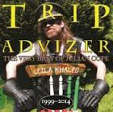 Trip Advizer (Very Best of Julian Cope 1999-2014) (Best Mushroom Trip Music)