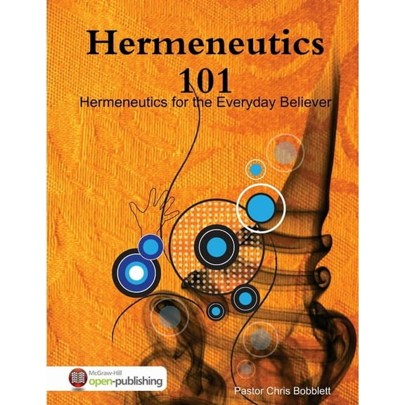 Hermeneutics 101 (Paperback)