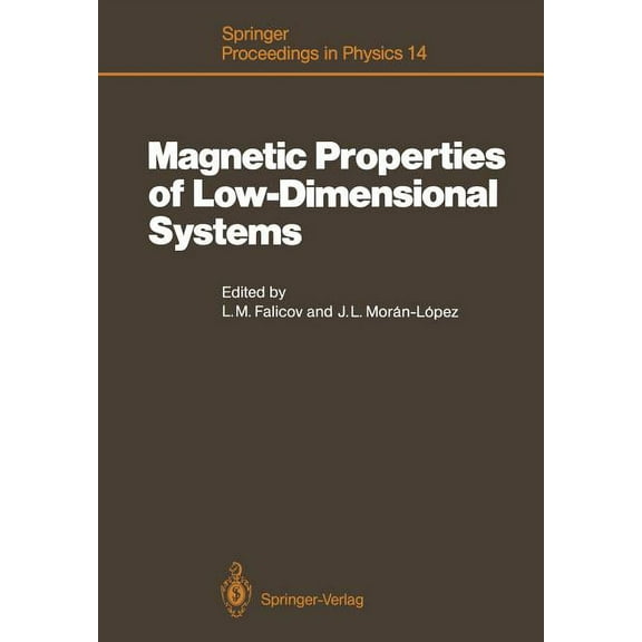 Springer Proceedings in Physics Magnetic Properties of Low-Dimensional Systems: Proceedings of an International Workshop Taxco, Mexico, January 6-9, 198, Book 14, (Paperback)