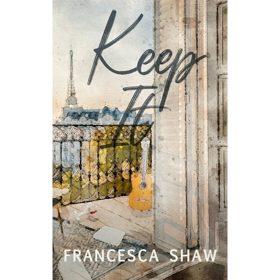 It Girls Keep It: An Enemies to Lovers, Workplace Romance, Set in Paris, Book 1, (Paperback)