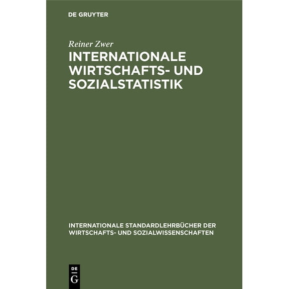 Internationale Standardlehrbücher Der Wi Internationale Wirtschafts- und Sozialstatistik, (Hardcover)