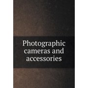 Photographic cameras and accessories (Paperback)