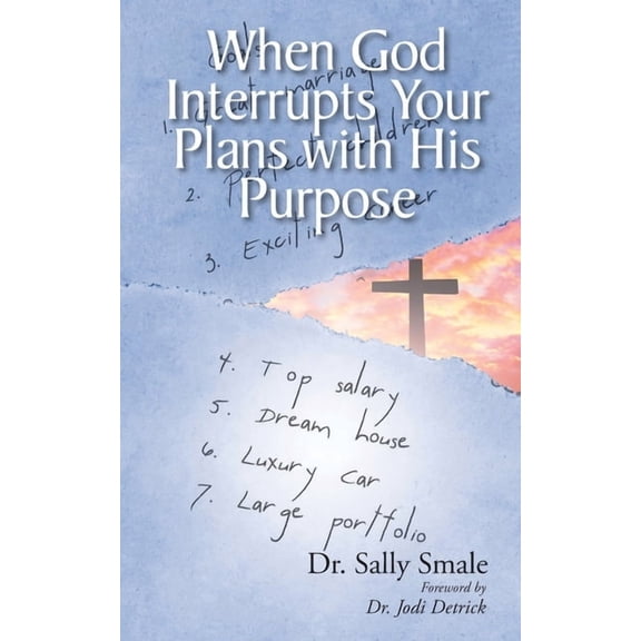 When God Interrupts Your Plans with His Purpose, (Paperback)