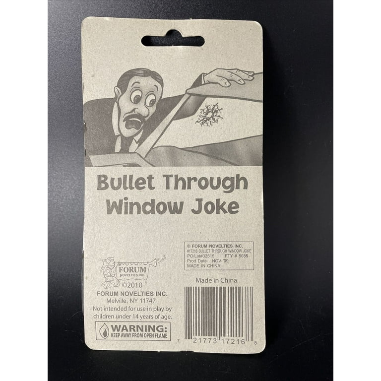 Bullet Through Window Joke Bullet Through Window Joke
