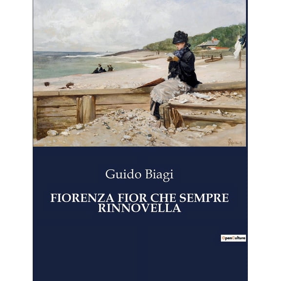 Fiorenza Fior Che Sempre Rinnovella: Un affresco rinascimentale tra arte e intrighi, (Paperback)