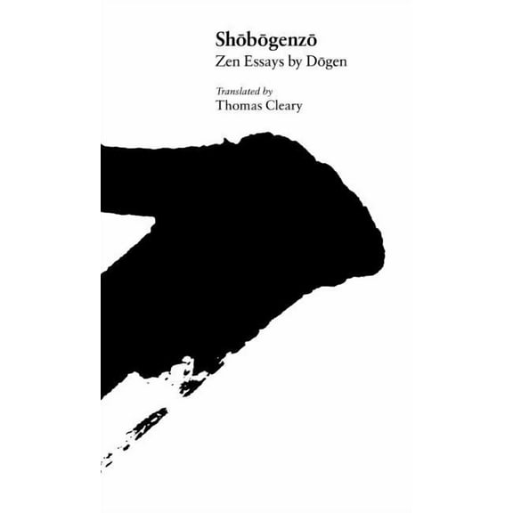 Shobogenzo: Zen Essays by Dogen, (Hardcover)